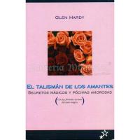 LIBRO Talisman de los Amantes (Secretos magicos y pocimas amorosas) (Hardy) (Did) (HAS)