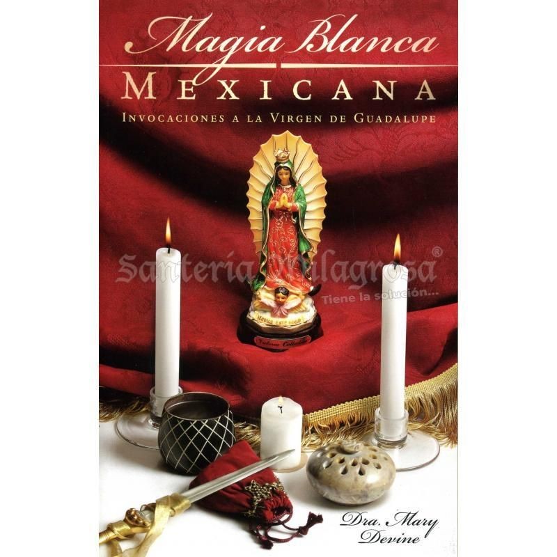 Libro Magia Blanca Mexicana (Mary Devine) (Llw)