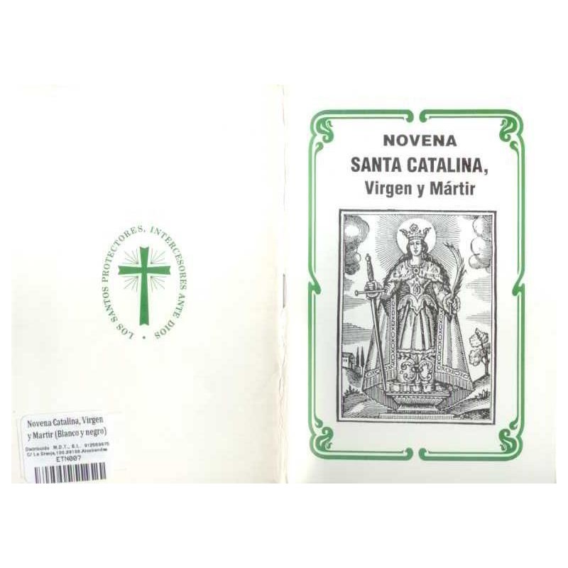 Novena Catalina, Virgen y Martir (Blanco y negro) (Has)