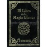 El Libro de la Magia Blanca – Magia Natural para el Bienestar | Editorial Humanitas