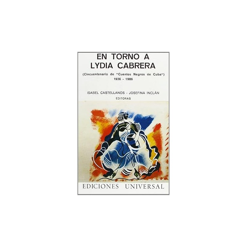 En Torno a Lydia Cabrera (Cincuentenario de cuentos negros