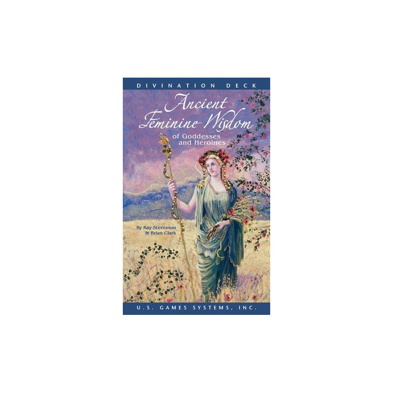 Ancient Feminine Wisdom of Goddesses and Heroines